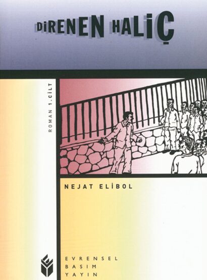 Direnen Haliç 1. Cilt