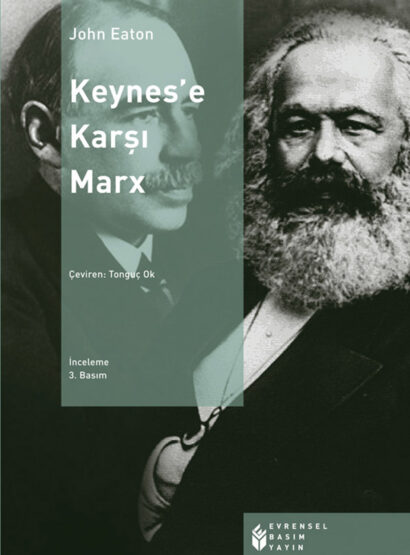 Keynes'e Karşı Marx