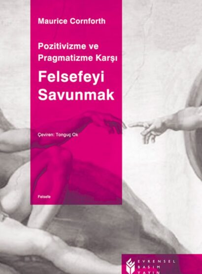 Pozitivizme ve Pragmatizme Karşı Felsefeyi Savunmak