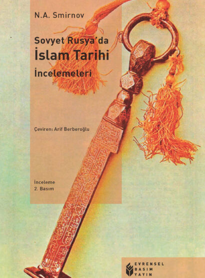 Sovyet Rusya’da İslam Tarihi İncelemeleri