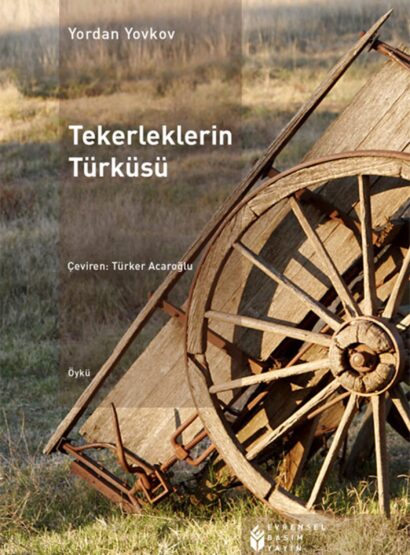 Tekerleklerin Türküsü