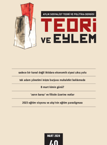 Teori ve Eylem Sayı 40 (Mart 2020)