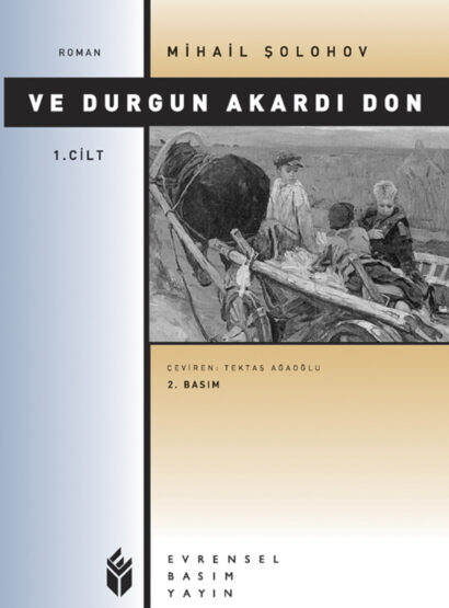 Ve Durgun Akardı Don 1. Cilt