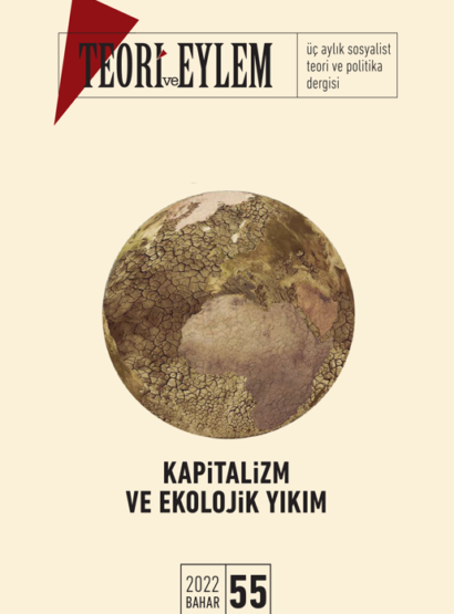 Teori ve Eylem Sayı 55 (Bahar 2022)
