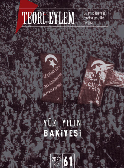 Teori ve Eylem Sayı 61 (Sonbahar 2023)