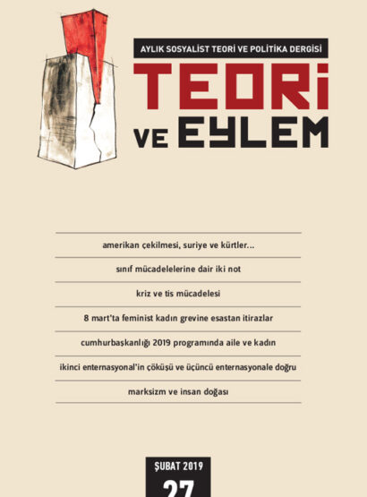 Teori ve Eylem Dergisi Sayı 27 (Şubat 2019)