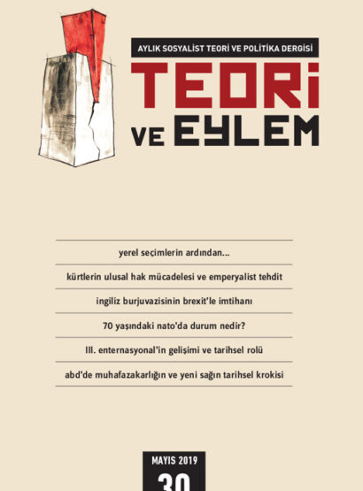 Teori ve Eylem Dergisi Sayı 30 (Mayıs 2019)