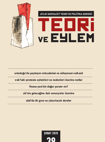 Teori ve Eylem Sayı 39 (Şubat 2020)