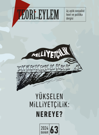 Teori ve Eylem Sayı 63 (Bahar 2024)