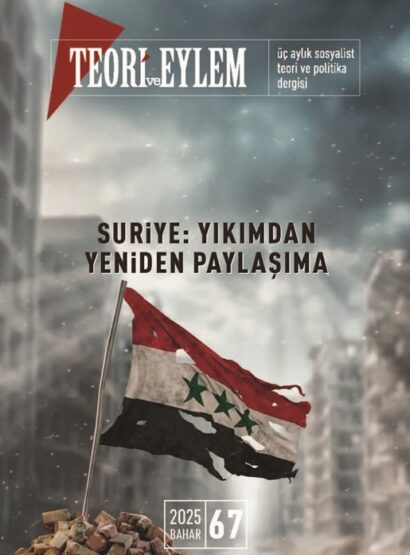 Teori ve Eylem Sayı 67 (Bahar 2025)