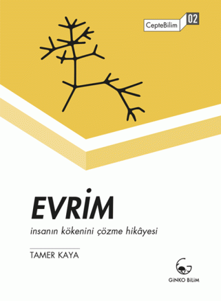 Evrim - İnsanın Kökenini Çözme Hikâyesi