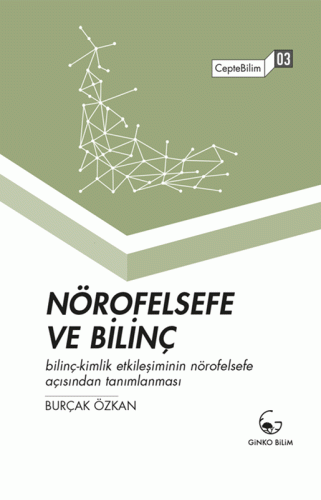 Nörofelsefe ve Bilinç
