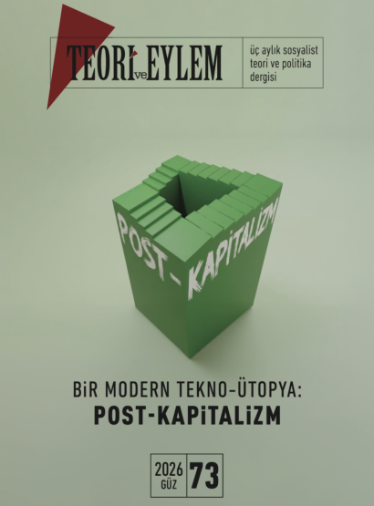 Teori ve Eylem Sayı 73 (GÜZ 2026)